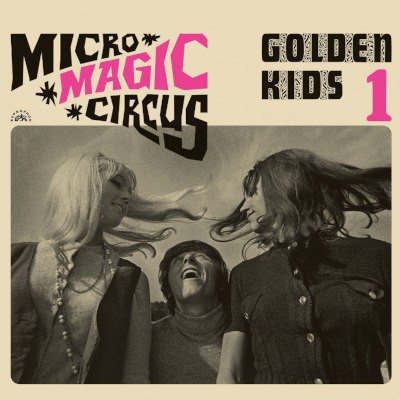 Golden Kids - Micro-Magic-Circus / Golden Kids 1 (Reedice 2025) /Digipack