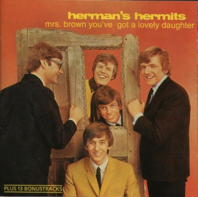 Herman's Hermits - Mrs. Brown You've Got A Lovely Daughter (1994)