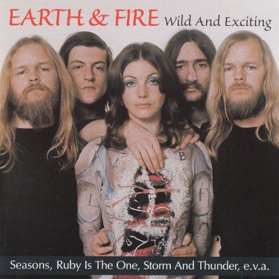 Earth & Fire - Wild And Exciting (1999)