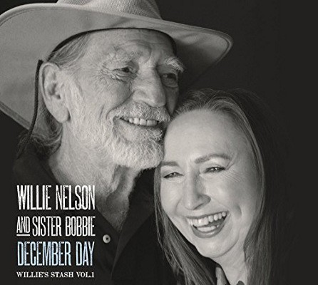 Willie Nelson And Sister Nelson - Willie’s Stash, Vol. 1: December Day (2014)