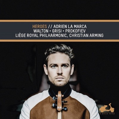 Adrien La Marca, Liége Royal Philharmonic, Christian Arming - Walton, Grisi & Prokofiev: Heroes (2020)