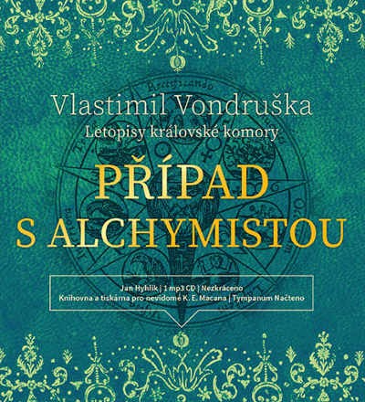 Vlastimil Vondruška - Případ s alchymistou - Letopisy královské komory (MP3, 2020)
