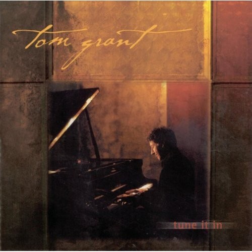 Tom Grant - Tune It In 