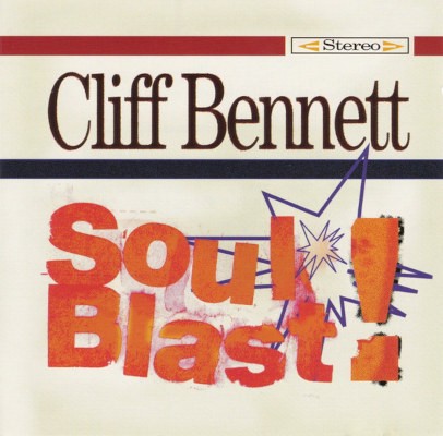 Cliff Bennett - Soul Blast! (2001)