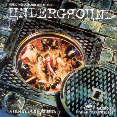 Soundtrack - Underground (Music From The Film) 