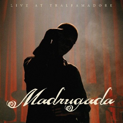 Madrugada - Live At Tralfamadore (Reedice 2019)