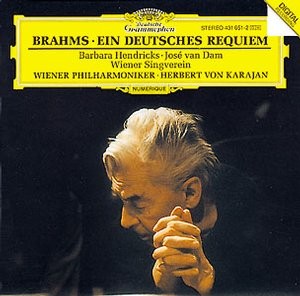 Johannes Brahms / José van Dam - BRAHMS deutsches Requiem Karajan 