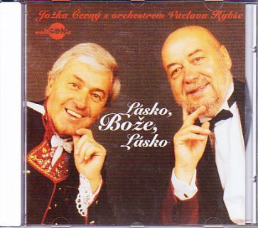 Jožka Černý a Orchestr Václava Hybše - Lásko, Bože Lásko (1998)