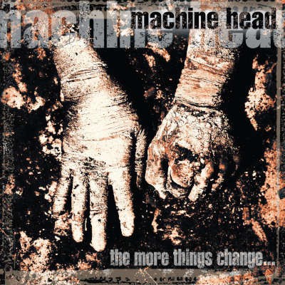 Machine Head - More Things Change... (Reedice 2026) - Vinyl