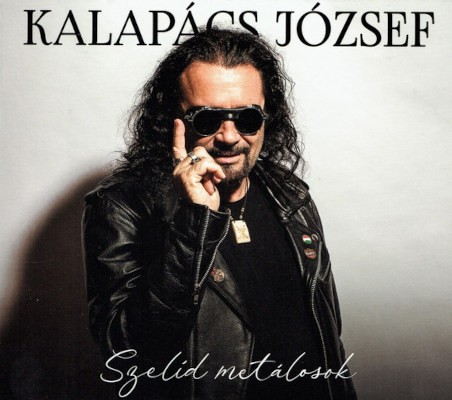 Kalapács József - Szelíd Metálosok (2021) /2CD, Digipack