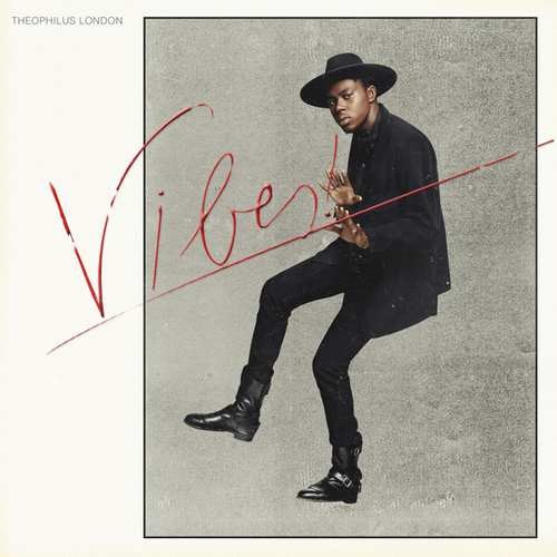 Theophilus London - Vibes! - 180 gr. Vinyl 