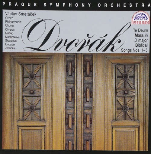 Antonín Dvořák / Václav Smetáček - Te Deum/Mass in D major/Biblical Songs Nos. 1-5 