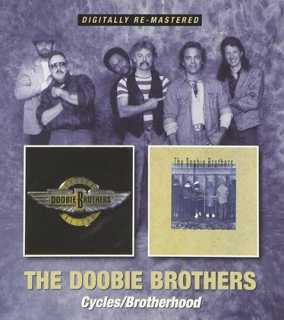 Doobie Brothers - Cycles / Brotherhood 