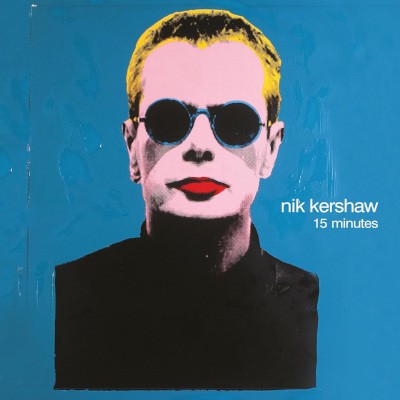 Nik Kershaw - 15 Minutes (Reedice 2023) /Digipack