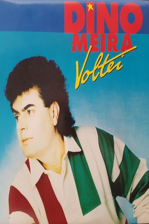 Dino Meira - Voltei (Kazeta, 1993)