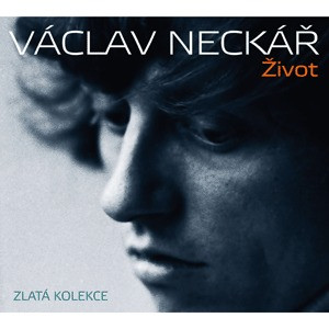 Václav Neckář - Život/Zlatá kolekce (2011) 