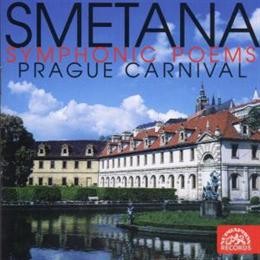Bedřich Smetana - Smetana: Symphonic Poems/Prague Carnival 