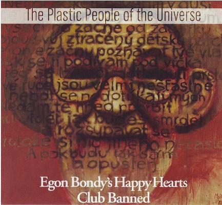 Plastic People Of The Universe - Egon Bondy´s Happy Hearts Club Banned (Remaster 2021) /Digipack