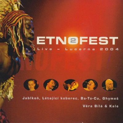 Various - Etnofest 2 Live - Lucerna 2004 