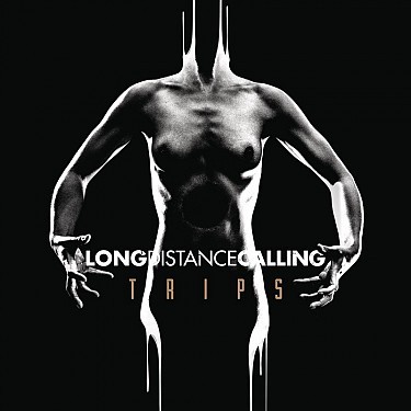 Long Distance Calling - Trips (2017) 