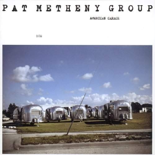 Pat Metheny Group - American Garage - 180 gr. Vinyl 