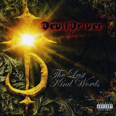 DevilDriver - Last Kind Words (2018 Remaster) 