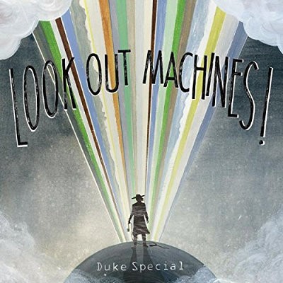 Duke Special - Look Out Machines! - 180 gr. Vinyl 
