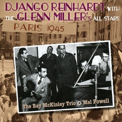 Django Reinhardt With Glenn's Miller All Stars - Paris 1945 (Edice 2016) 
