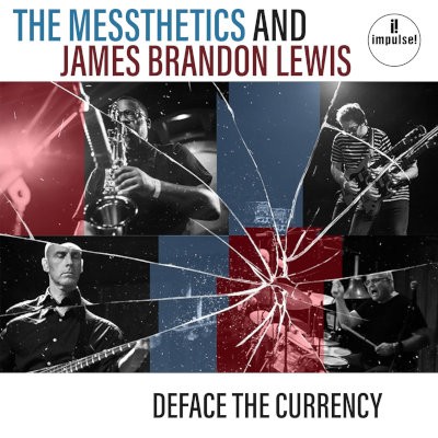 Messthetics And James Brandon Lewis - Deface The Currency (2026)