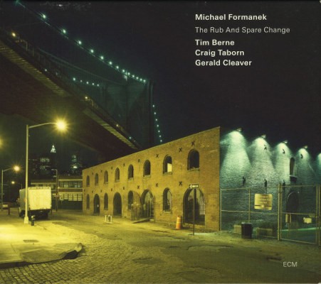Michael Formanek - Rub And Spare Change (2010)