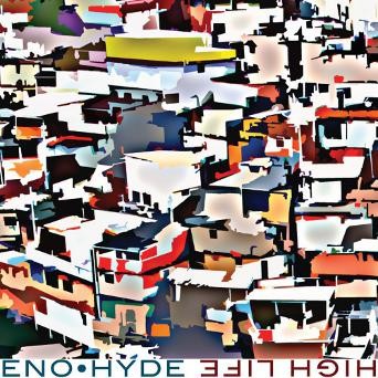 Brian Eno/Karl Hyde - High Life 