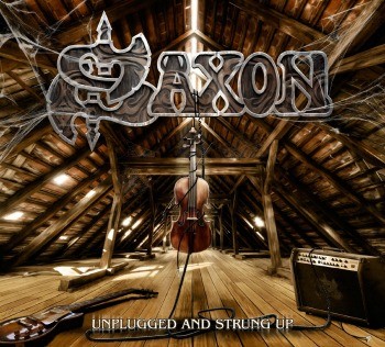 Saxon - Unplugged And Strung Up (2013) 