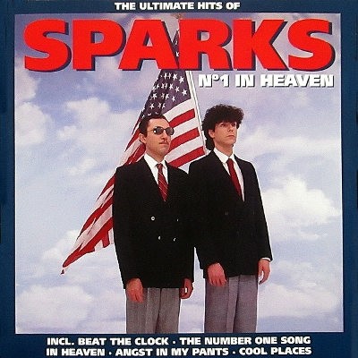 Sparks - Ultimate Hits Of Sparks No. 1 In Heaven 
