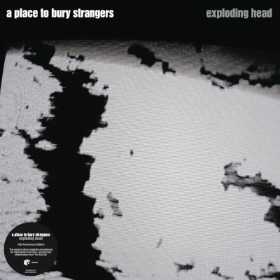 A Place to Bury Strangers - Exploding Head (Remaster 2022) - Limited Vinyl