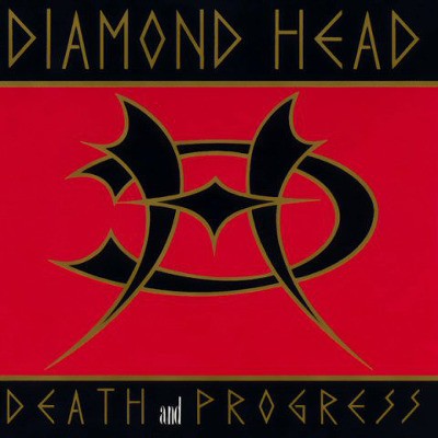 Diamond Head - Death & Progress (Reedice 2017) 