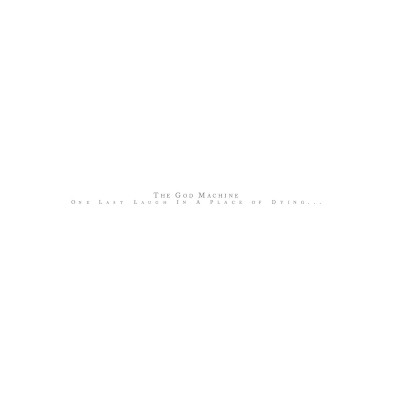 God Machine - One Last Laugh In A Place Of Dying... (Edice 2025) - Vinyl