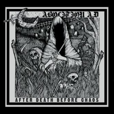 Abolition A.D. - After Death Before Chaos (2014)