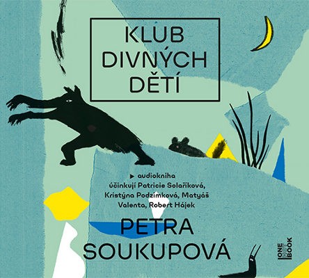 Petra Soukupová - Klub divných dětí (MP3, 2019)