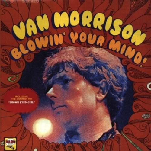 Van Morrison - Blowin' Your Mind! 