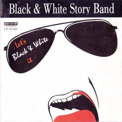 Black & White Story Band - Let's Black & White It (1995)