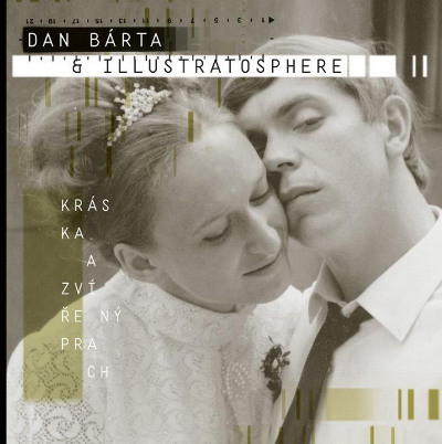 Dan Bárta & Illustratosphere - Kráska a zvířený prach (2020)