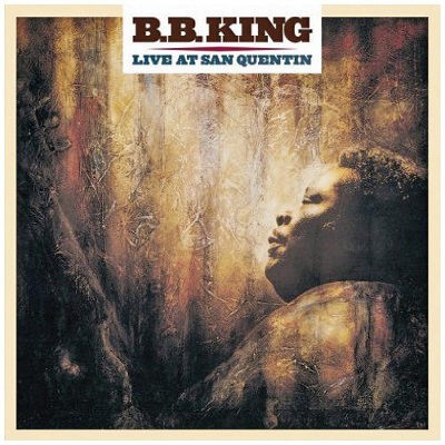 B.B. King - Live At San Quentin (Edice 2012) - 180 gr. Vinyl