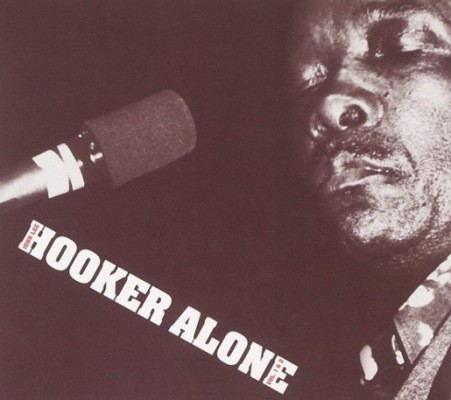 John Lee Hooker - Alone (Volumes 1 & 2) /Edice 2014 