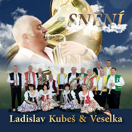 Ladislav Kubeš & Veselka - Snění (2015) 