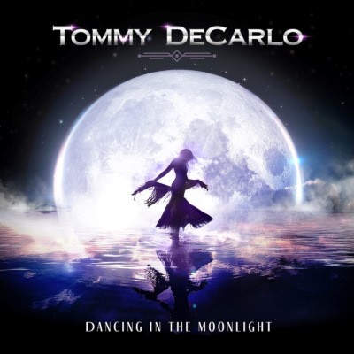 Tommy DeCarlo - Dancing In The Moonlight (2022)