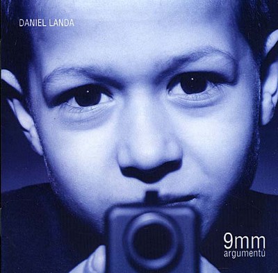 Daniel Landa - 9mm Argumentů (2002)