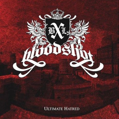 Bloodshot/BXL - Ultimate Hatred (2006)