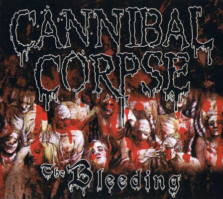 Cannibal Corpse - Bleeding (Reedice 2006) 