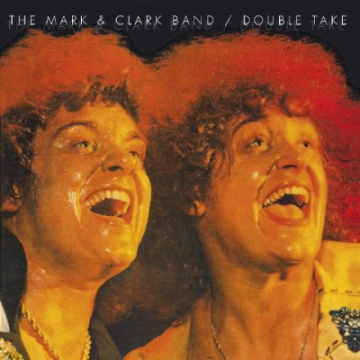 Mark & Clark Band - Double Take (Reedice 2019)