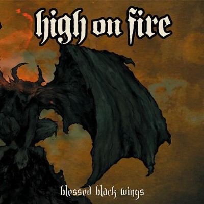 High On Fire - Blessed Black Wings (Edice 2014) - Vinyl 